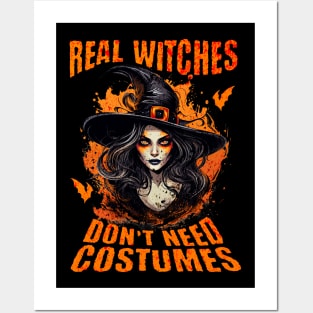 Real Witches Don't Need Costumes Posters and Art